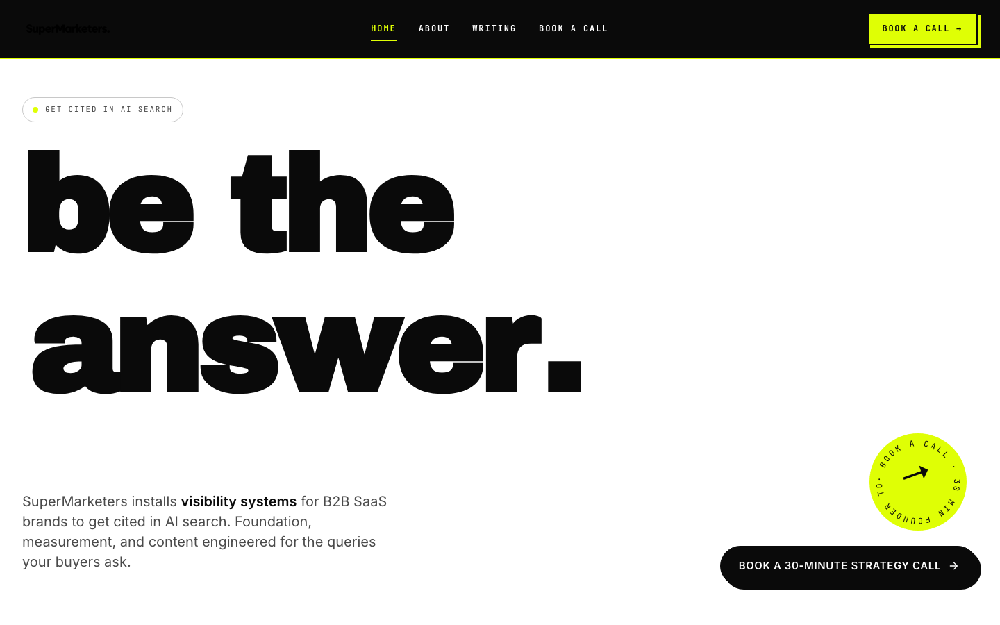 The SuperMarketers homepage in May 2026: "be the answer."