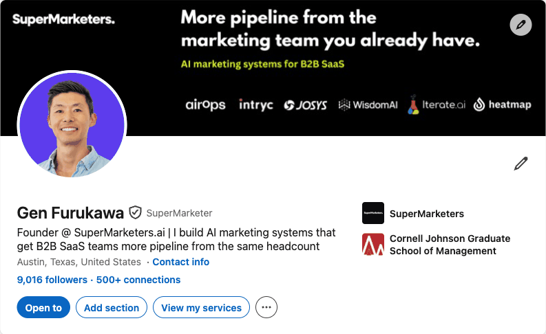 My LinkedIn profile before: "I build AI marketing systems that get B2B SaaS teams more pipeline from the same headcount"